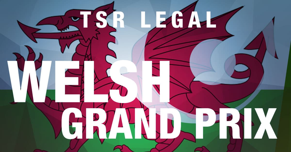 TSR Legal Welsh Grand Prix: The Draws!